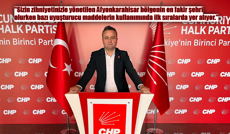 CHP Afyonkarahisar İl Başkanı Faruk Duha Erhan:”Ülkede hukuksuzluk aldı başını