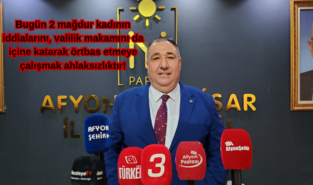 İYİ Parti Afyonkarahisar İl Başkanı Muhammet Mısırlıoğlu, partisinin düzenlediği basın