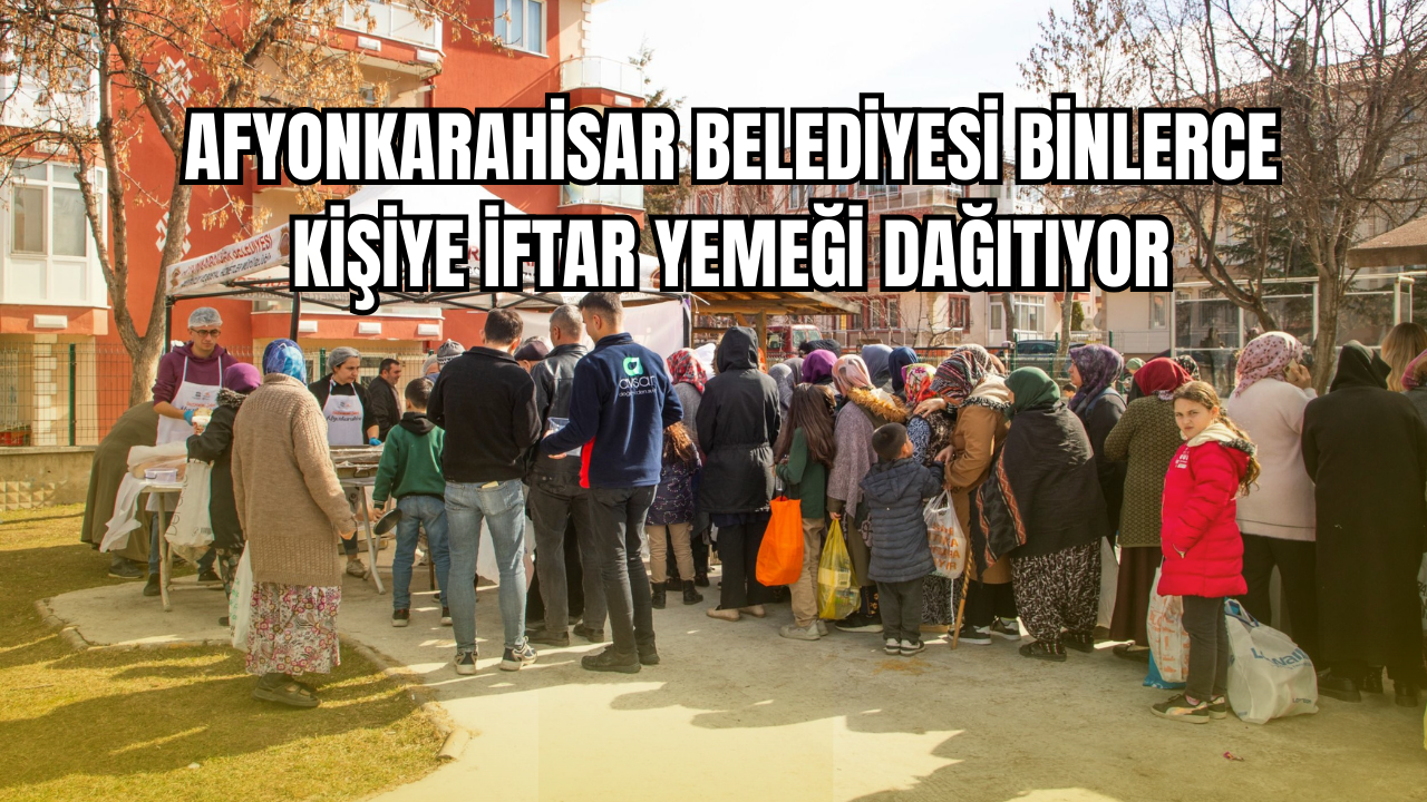 Binlerce Vatandaşla İftar Sofrasında Buluşuluyor Afyonkarahisar Belediyesi olarak, Ramazan ayı